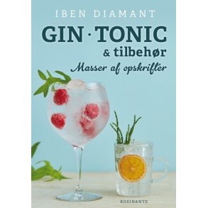 Gin - tonic & tilbehr - masser af nye opskrifter