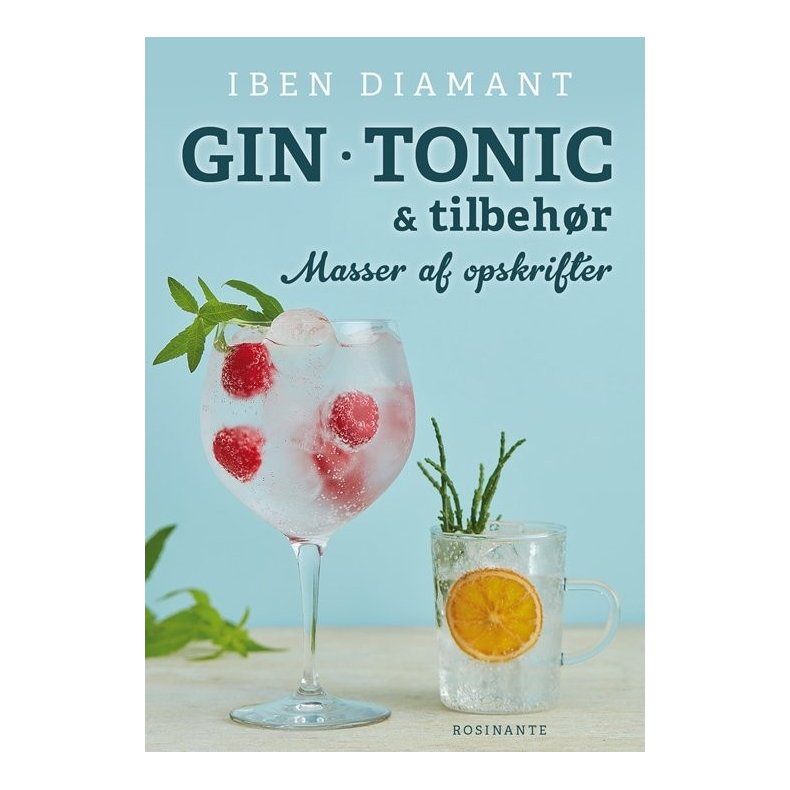 Gin - tonic &amp; tilbehr - masser af nye opskrifter